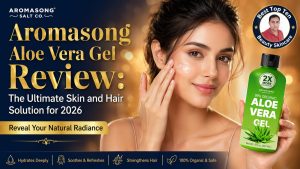Read more about the article Aromasong Aloe Vera Gel Review: The Ultimate Skin and Hair Solution for 2026