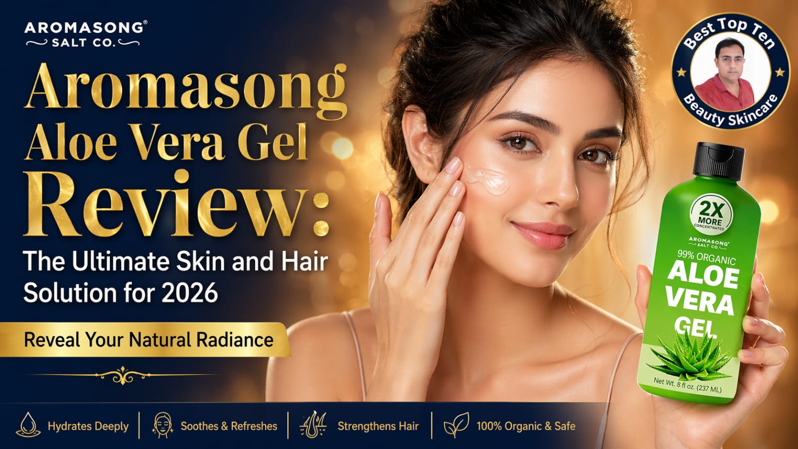 Aromasong Aloe Vera Gel Review The Ultimate Skin and Hair Solution for 2026